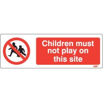 JSP Rigid Plastic "Children Must Not Play On This Site" Rigid Plastic Safety Sign 600x200mm